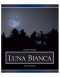 Luna Bianca